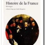 Histoire de la France – Héritages,  André Burguière et Jacques Revel