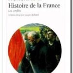 Histoire de la France – Les conflits,  André Burguière et Jacques Revel