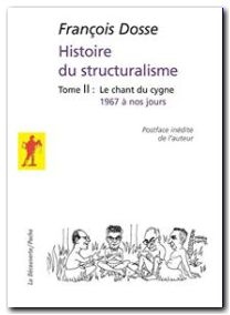 Histoire du structuralisme tome 2