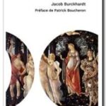 La civilisation de la Renaissance en Italie, Jacob Burckhardt