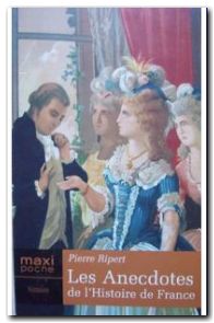 Les anecdotes de l'histoire de France