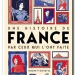 Une histoire de France par ceux qui l&rsquo;ont faite, Graham Robb