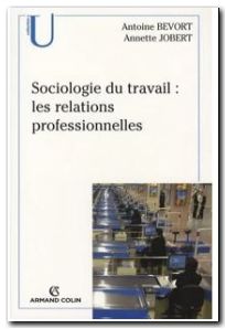 Sociologie du travail - Les relations professionnelles