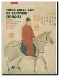 Trois mille ans de peinture chinoise Beaux livres