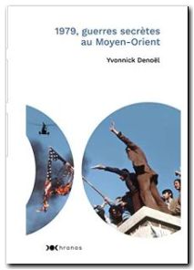 1979, guerres secrètes au Moyen-Orient