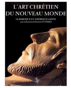 L'Art chrétien du Nouveau Monde Beau livre