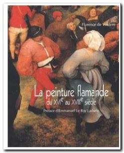 La Peinture flamande du XVIe au XVIIIe siècle