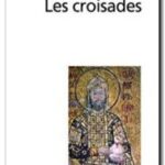 Les croisades, Zoé Oldenbourg