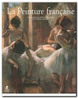 la peinture française pierre rosenberg
