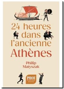 24 heures dans l'ancienne Athènes