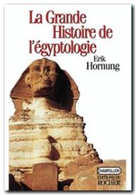 La Grande Histoire de l'égyptologie