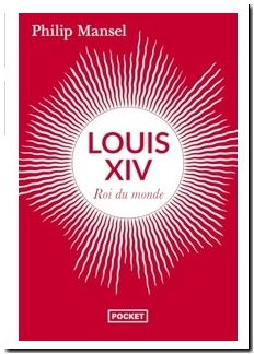 Louis XIV - Roi du monde