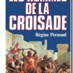 Les Hommes de la Croisade, Régine Pernoud