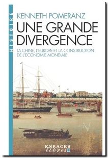 Une Grande Divergence - La Chine, L'europe Et La Construction De L'économie Mondiale