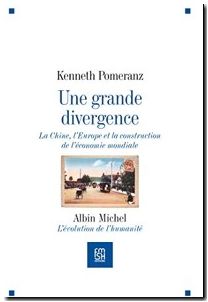 Une grande divergence - La Chine, l'Europe et la construction de l'économie mondiale
