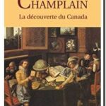 Champlain – La découverte du Canada, Caroline Montel-Glénisson
