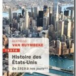Histoire des Etats-Unis – Tome 2 : de 1919 à nos jours, Bertrand Van Ruymbeke