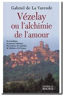 Vézelay ou l'alchimie de l'amour