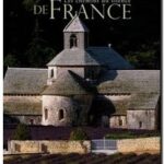 Abbayes de France – Les chemins du silence, Patrice Milleron