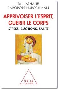 Apprivoiser l'esprit, guérir le corps