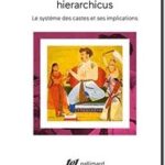 Homo hierarchicus – Le système des castes et ses implications, Louis Dumont