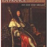L&rsquo;Ancien Régime en France, Hubert Méthivier