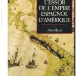 L&rsquo;Essor de l’empire espagnol d&rsquo;Amérique, Salvador de Madariaga