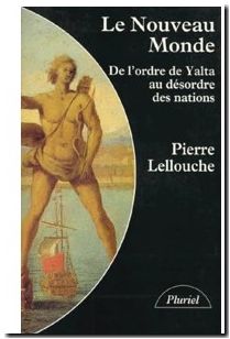 Le nouveau monde De l'ordre de Yalta au désordre des nations
