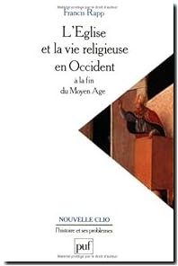 L'église et la vie religieuse en Occident à la fin du Moyen Age