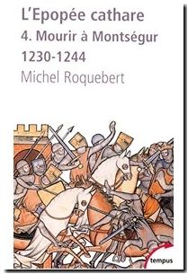 L'épopée Cathare - Tome 4, Mourir À Montségur 1230-1244