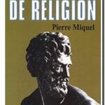 Les guerres de religion, Pierre Miquel