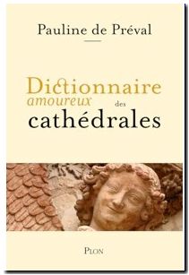 Dictionnaire amoureux des cathédrales