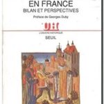 L&rsquo;Histoire médiévale en France. Bilan et perspectives, Assises de la Société des historiens médiévistes