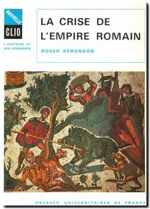 La crise de l'empire romain de marc aurèle à anastase