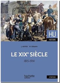 Le XIXe siècle 1815 - 1914