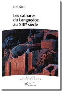Les cathares du Languedoc au XIIIe siècle
