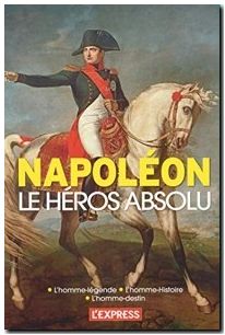 Napoléon le héros absolu