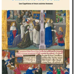Sainteté de cour – Les Capétiens et leurs saintes femmes, Sean-L Field