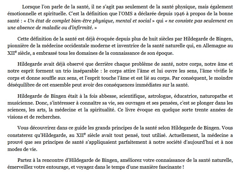 Hildegarde de Bingen - Ses conseils, remèdes et secrets pour guérir par l'alimentation, les plantes et les pierres, 