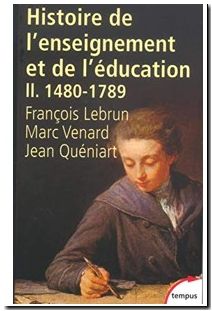 Histoire De L'enseignement Et De L'éducation - Tome 2