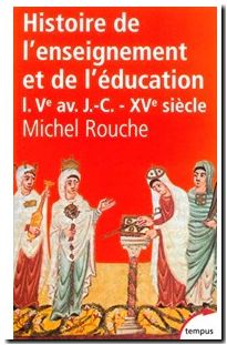 Histoire de l'enseignement et de l'éducation, tome 1