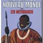 Histoire du Nouveau Monde : Tome 2, Serge Gruzinski et Carmen Bernand