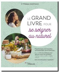 Le grand livre pour se soigner au naturel