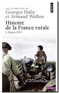 Histoire de la France rurale, tome 4 - Depuis 1914