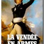 La Vendée en armes – Tome 1 : 1793 , Jean-François  CHIAPPE