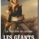 La Vendée en armes – Tome 2 : les géants, Jean-François  CHIAPPE