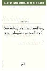 Sociologie inactuelles, sociologies actuelles