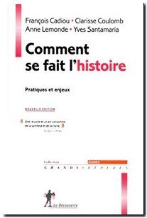 Comment se fait l'histoire