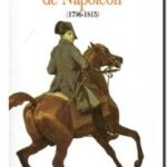 Les grandes batailles de Napoléon : 1796-1815, André Castelot