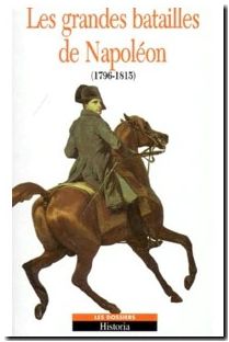 Les Grandes Batailles De Napoleon 1796-1815